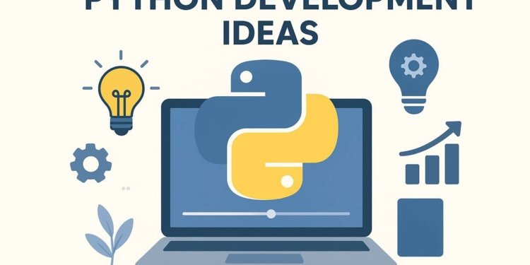 Python Development ideas