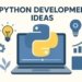 Python Development ideas